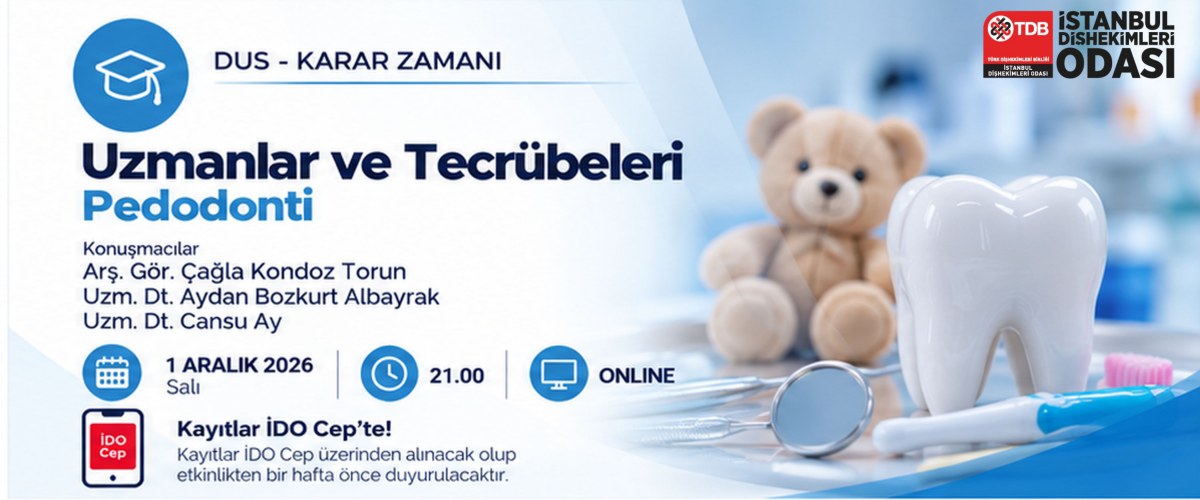 DUS Karar Zamanı - Uzmanlar ve Tecrübeleri: Pedodonti