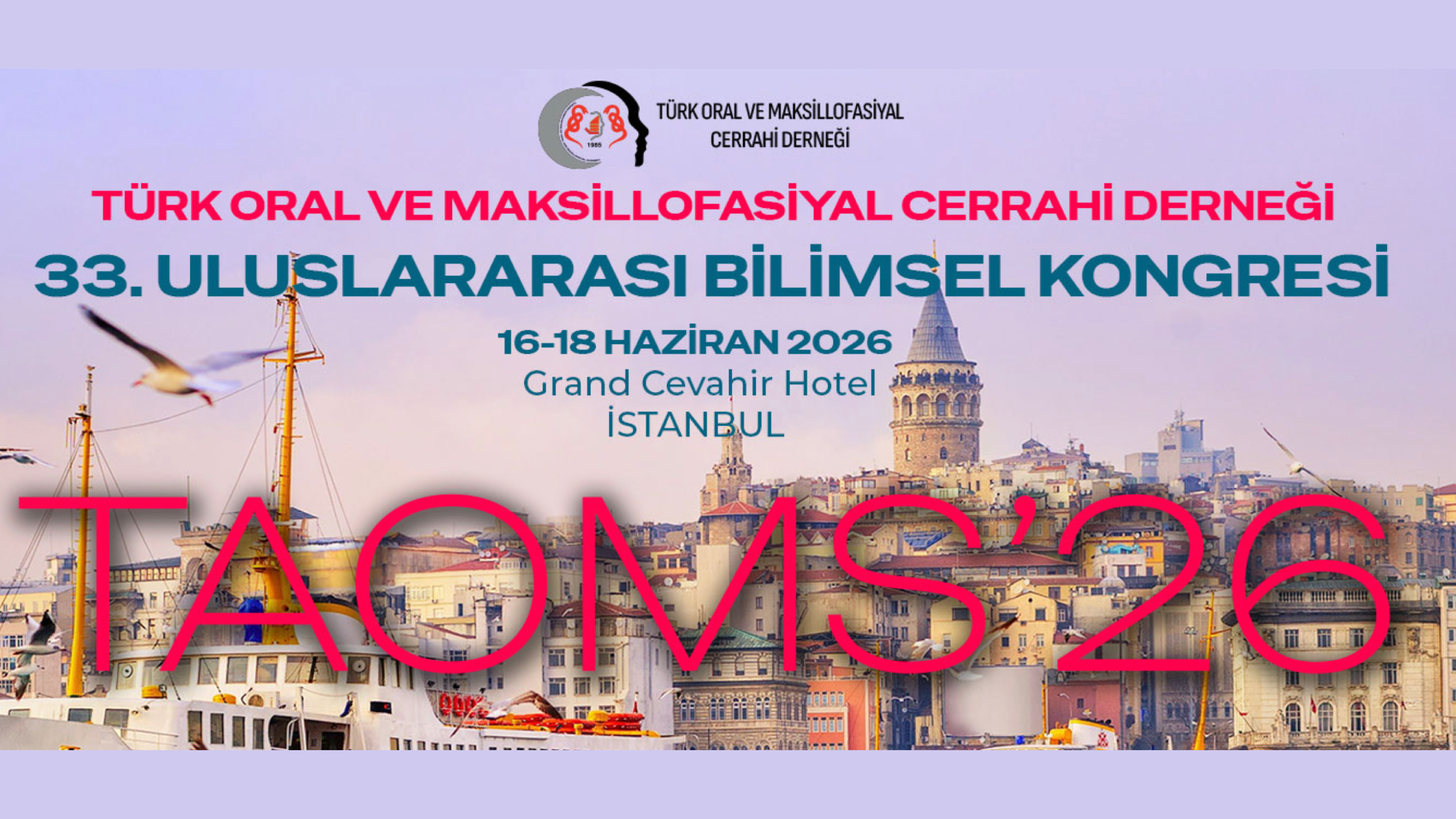 Türk Oral Ve Maksillofasiyal Cerrahi Derneği 33. Uluslararası Bilimsel Kongresi