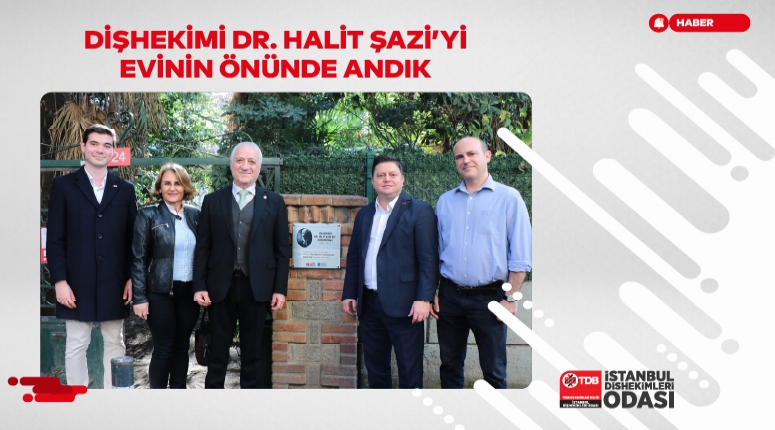Dişhekimi Dr. Halit Şazi`yi Evinin Önünde Andık