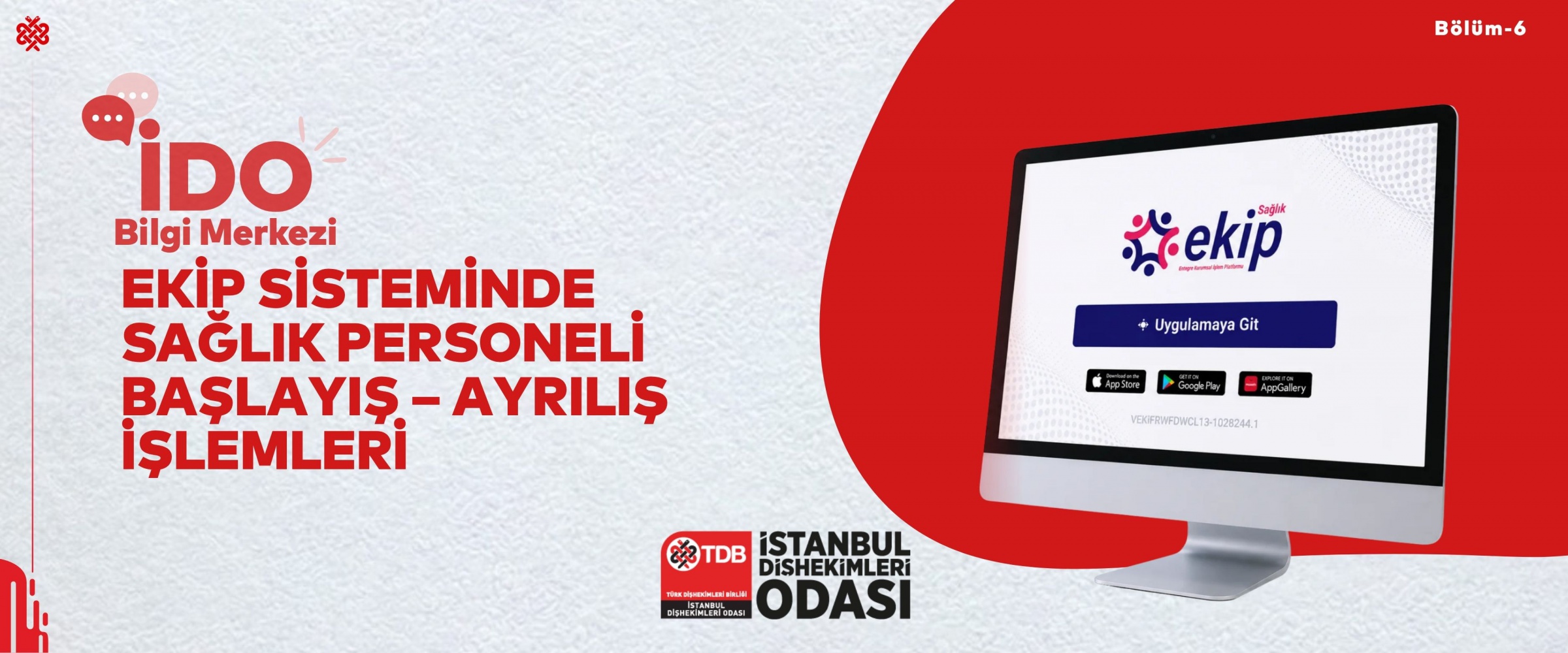 Ekip Sisteminde Sağlık Personeli Başlayış – Ayrılış İşlemleri