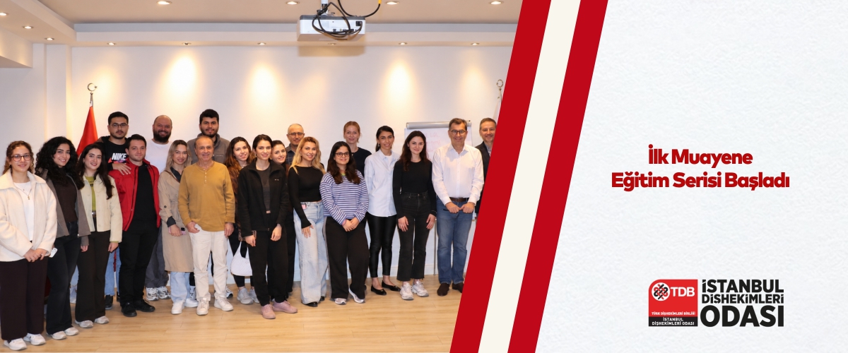 İlk Muayene Eğitim Serisi Başladı